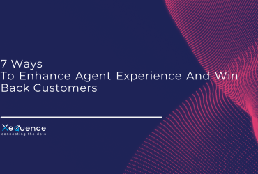 7 Ways To Enhance Agent Experience And Win Back Customers