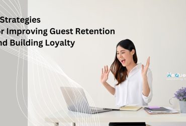 Improving Guest Retention and Building Loyalty