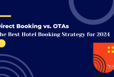 Direct Booking vs. OTAs: The Best Hotel Booking Strategy for 2024