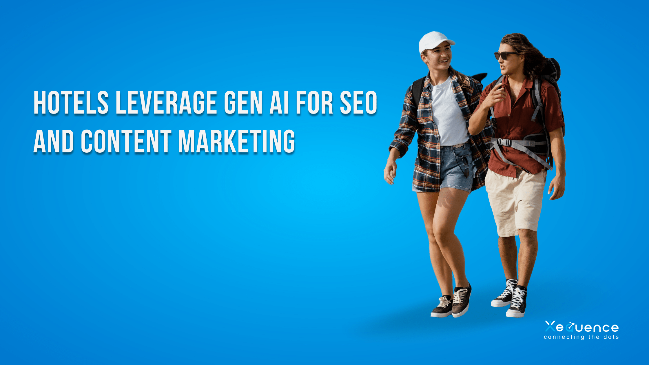 Hotels Leverage Gen AI for SEO and Content Marketing