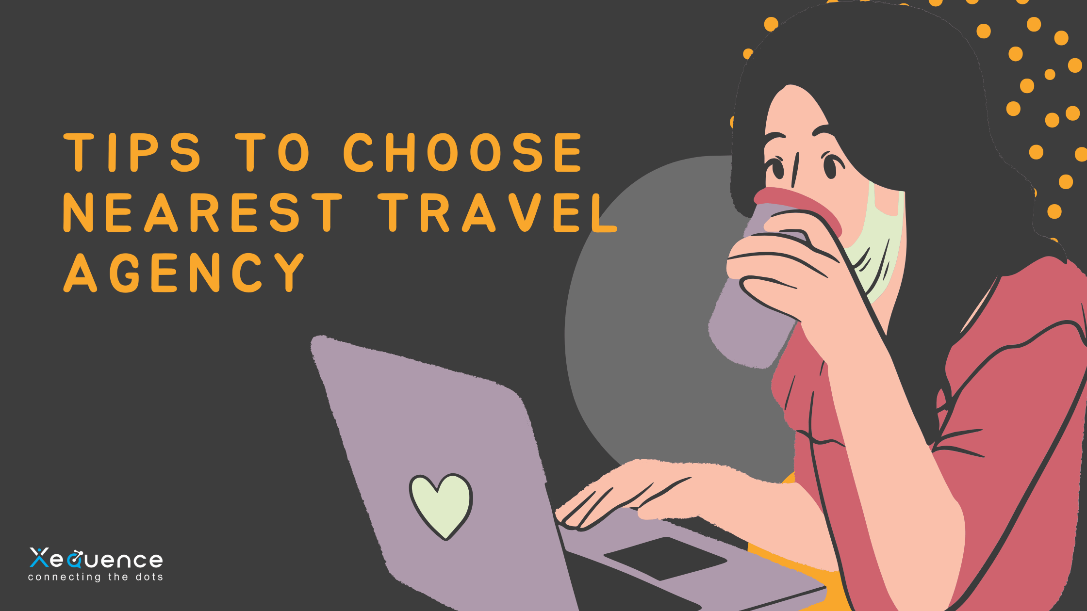 Tips to Choose Nearest Travel Agency