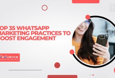 Top 35 WhatsApp Marketing Practices to Boost Engagement