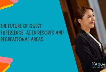 The Future of Guest Experience AI in Resorts and Recreational Areas