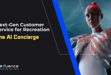 Next-Gen Customer Service for Recreation The AI Concierge