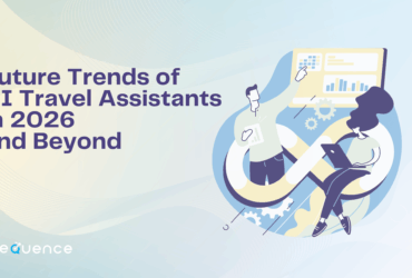 Future Trends of AI Travel Assistants in 2026 and Beyond
