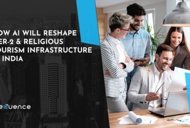How AI Will Reshape Tier-2 & Religious Tourism Infrastructure in India How AI Will Reshape Tier-2 & Religious Tourism Infrastructure in India